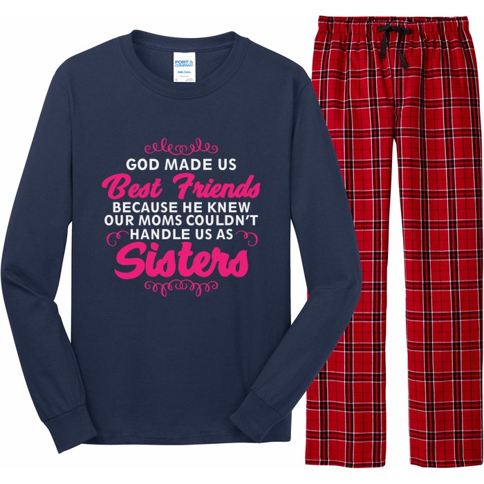 Best Friends Quote Hoodie God Made Us Best Friends Sisters Long Sleeve Pajama Set