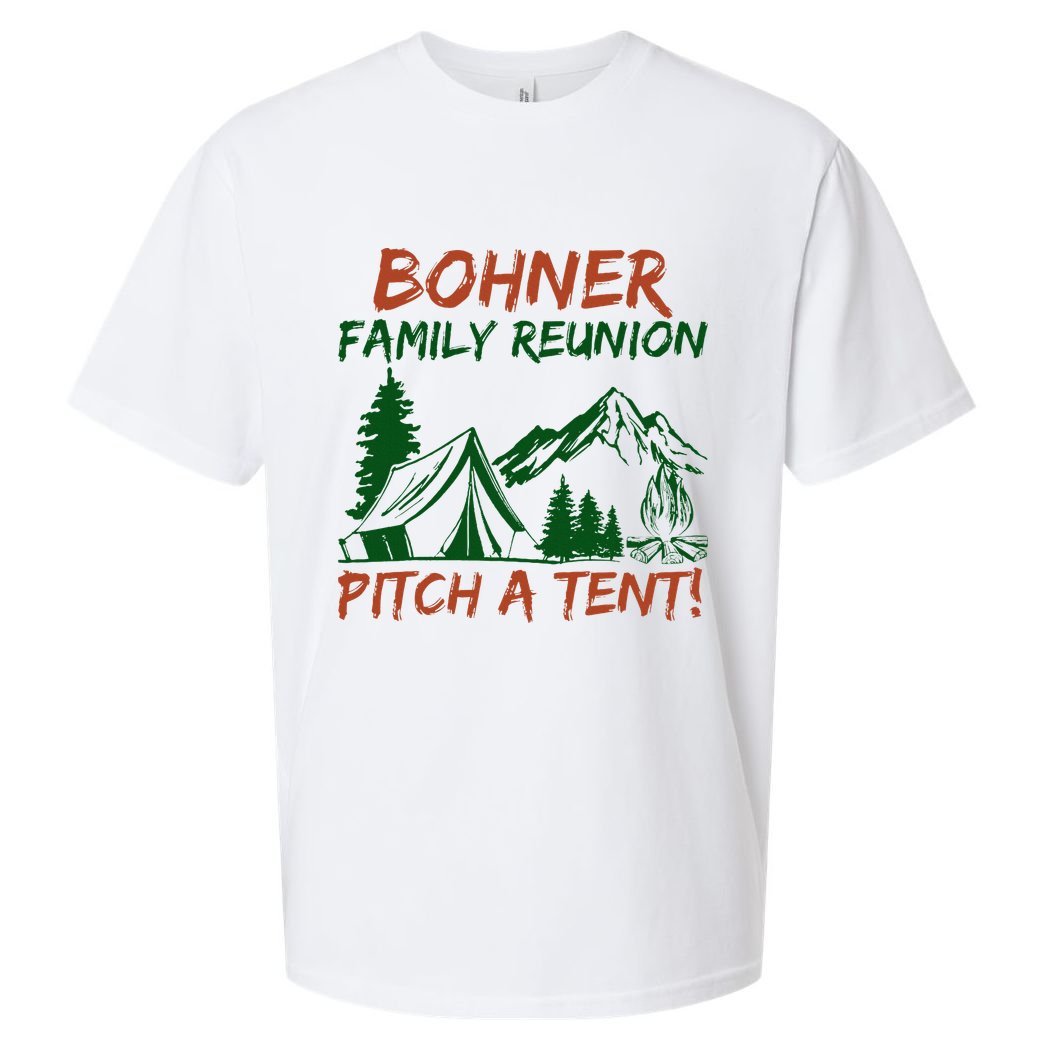 Bohner Family Reunion Pitch A Tent Sueded Cloud Jersey T-Shirt