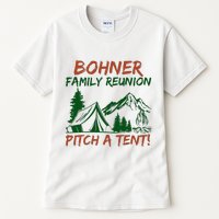 Bohner Family Reunion Pitch A Tent Tall T-Shirt