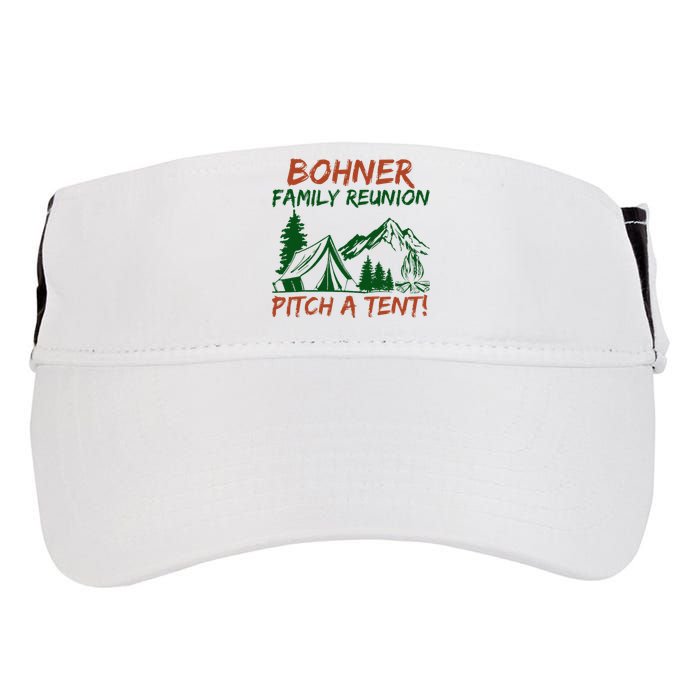 Bohner Family Reunion Pitch A Tent Adult Drive Performance Visor