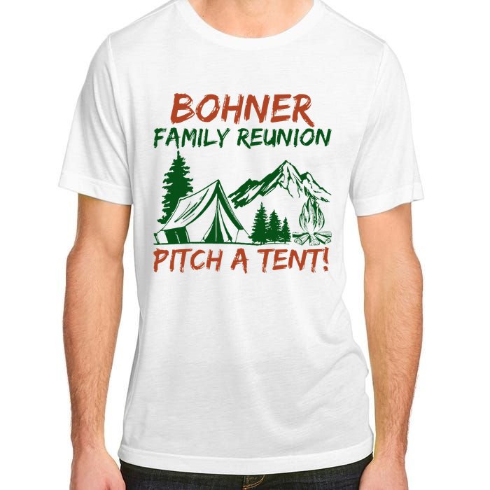 Bohner Family Reunion Pitch A Tent Adult ChromaSoft Performance T-Shirt