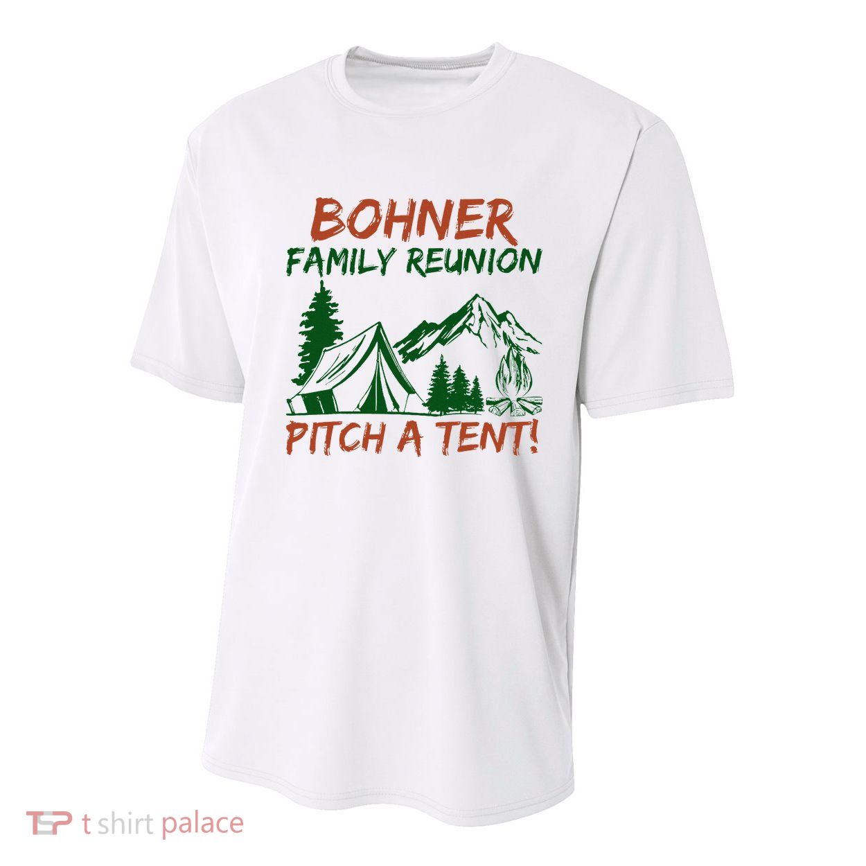 Bohner Family Reunion Pitch A Tent Youth Performance Sprint T-Shirt