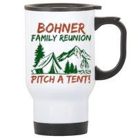 Bohner Family Reunion Pitch A Tent Stainless Steel Travel Mug