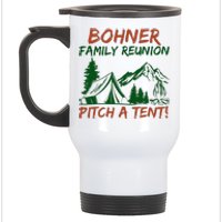 Bohner Family Reunion Pitch A Tent Stainless Steel Travel Mug