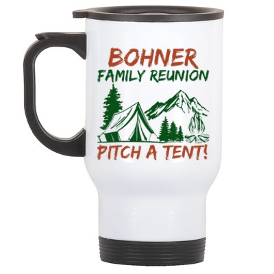 Bohner Family Reunion Pitch A Tent Stainless Steel Travel Mug