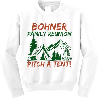 Bohner Family Reunion Pitch A Tent Kids Sweatshirt