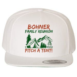 Bohner Family Reunion Pitch A Tent Wool Snapback Cap