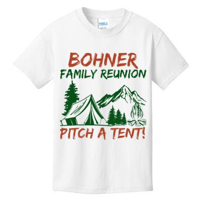 Bohner Family Reunion Pitch A Tent Kids T-Shirt