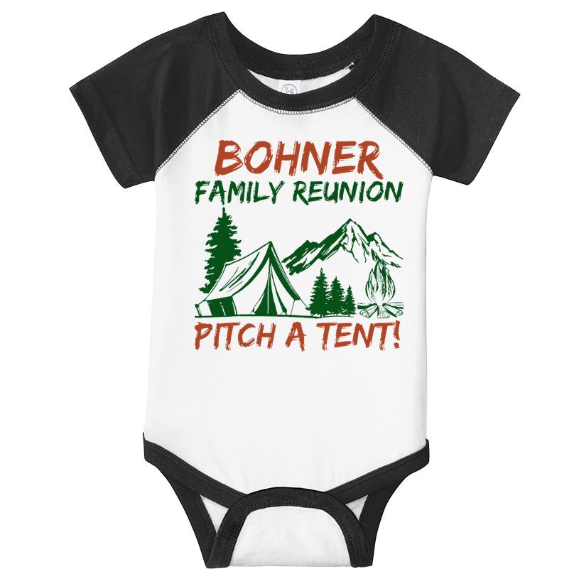 Bohner Family Reunion Pitch A Tent Infant Baby Jersey Bodysuit