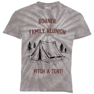 Bohner Family Reunion Pitch A Tent Kids Tie-Dye T-Shirt