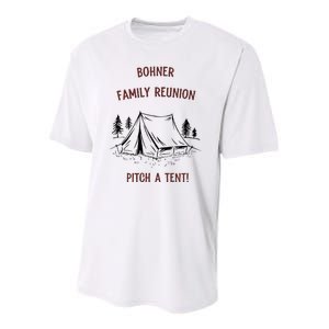 Bohner Family Reunion Pitch A Tent Youth Performance Sprint T-Shirt