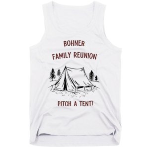 Bohner Family Reunion Pitch A Tent Tank Top