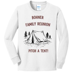 Bohner Family Reunion Pitch A Tent Kids Long Sleeve Shirt