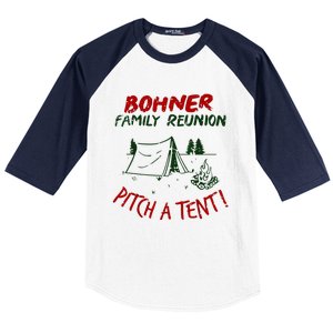 Bohner Family Reunion Pitch A Tent Baseball Sleeve Shirt