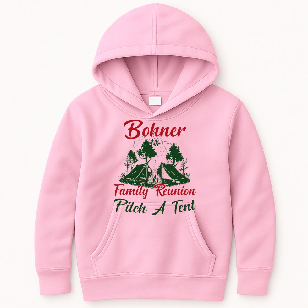 Bohner Family Reunion Pitch A Tent Matching Family Kids Hoodie