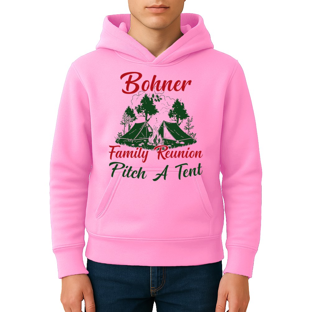 Bohner Family Reunion Pitch A Tent Matching Family Kids Hoodie