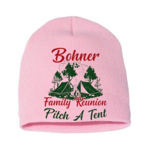 Bohner Family Reunion Pitch A Tent Matching Family Short Acrylic Beanie