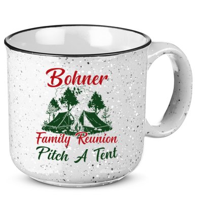 Bohner Family Reunion Pitch A Tent Matching Family 15oz Campfire Ceramic Mug