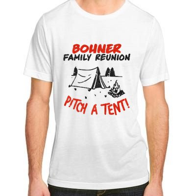 Bohner Family Reunion Pitch A Tent Bohner Family Reunion Pitch A Tent Adult ChromaSoft Performance T-Shirt