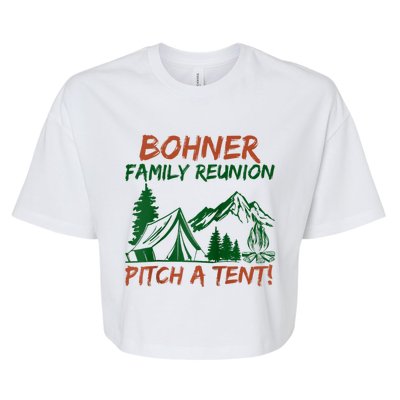 Bohner Family Reunion Pitch A Tent Bella+Canvas Jersey Crop Tee