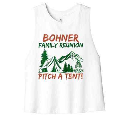 Bohner Family Reunion Pitch A Tent Women's Racerback Cropped Tank