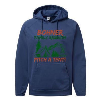 Bohner Family Reunion Pitch A Tent Funny Camping Performance Fleece Hoodie