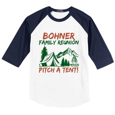 Bohner Family Reunion Pitch A Tent Funny Camping Baseball Sleeve Shirt