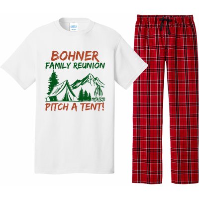 Bohner Family Reunion Pitch A Tent Funny Camping Pajama Set