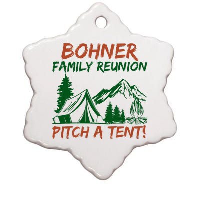 Bohner Family Reunion Pitch A Tent Funny Camping Ceramic Star Ornament