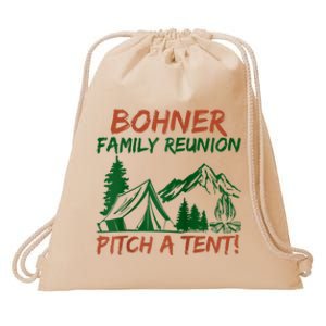 Bohner Family Reunion Pitch A Tent Drawstring Bag