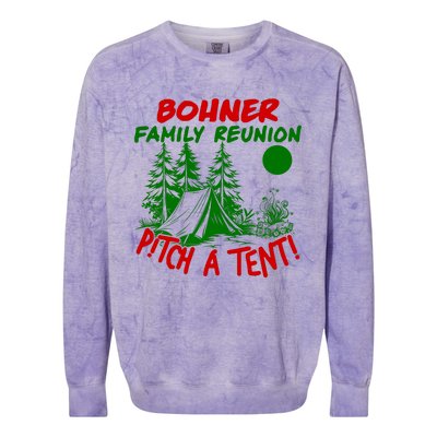 Bohner Family Reunion Pitch A Tent Bohner Family Reunion Christmas Colorblast Crewneck Sweatshirt