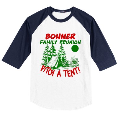 Bohner Family Reunion Pitch A Tent Bohner Family Reunion Christmas Baseball Sleeve Shirt