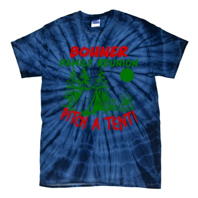 Bohner Family Reunion Pitch A Tent Bohner Family Reunion Christmas Tie-Dye T-Shirt