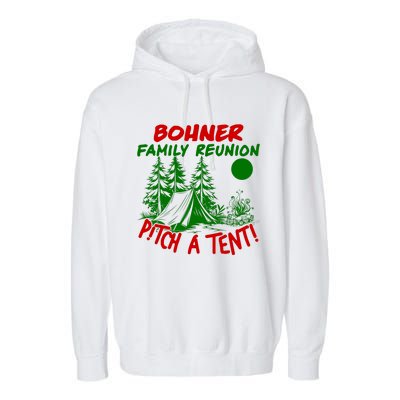 Bohner Family Reunion Pitch A Tent Bohner Family Reunion Christmas Garment-Dyed Fleece Hoodie