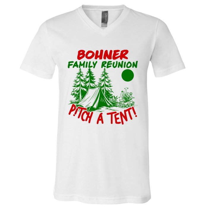 Bohner Family Reunion Pitch A Tent Bohner Family Reunion Christmas V-Neck T-Shirt