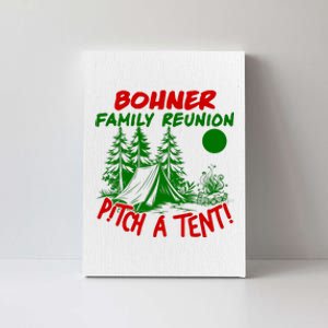 Bohner Family Reunion Pitch A Tent Bohner Family Reunion Christmas Canvas