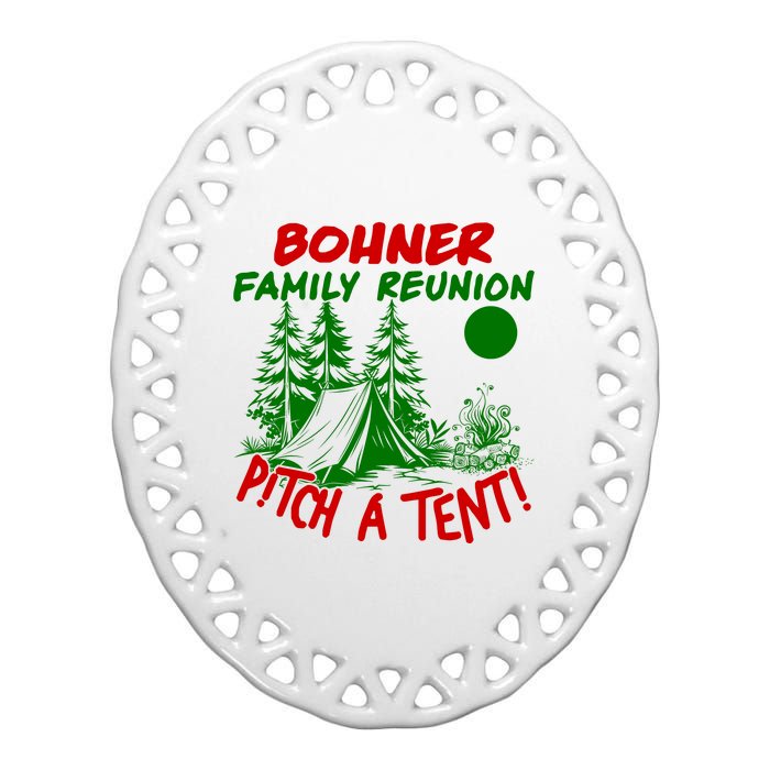 Bohner Family Reunion Pitch A Tent Bohner Family Reunion Christmas Ceramic Oval Ornament