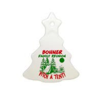 Bohner Family Reunion Pitch A Tent Bohner Family Reunion Christmas Ceramic Tree Ornament