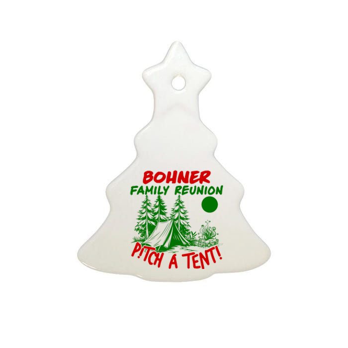 Bohner Family Reunion Pitch A Tent Bohner Family Reunion Christmas Ceramic Tree Ornament