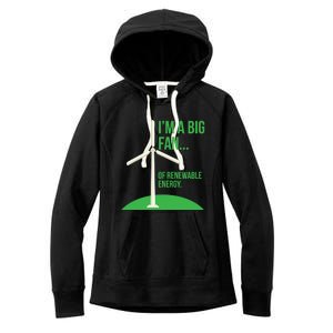 Big Fan Renewable Energy Funny Climate Change Pun Earth Day Gift Women's Fleece Hoodie