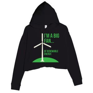 Big Fan Renewable Energy Funny Climate Change Pun Earth Day Gift Crop Fleece Hoodie