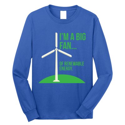 Big Fan Renewable Energy Funny Climate Change Pun Earth Day Gift Long Sleeve Shirt