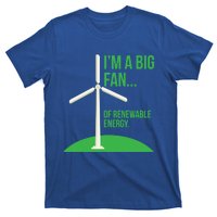 Big Fan Renewable Energy Funny Climate Change Pun Earth Day Gift T-Shirt