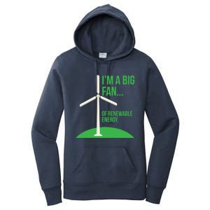 Big Fan Renewable Energy Funny Climate Change Pun Earth Day Gift Women's Pullover Hoodie