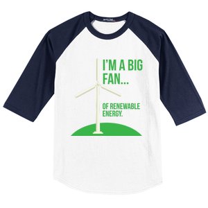 Big Fan Renewable Energy Funny Climate Change Pun Earth Day Gift Baseball Sleeve Shirt