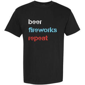 Beer Fireworks Repeat 4Th Of July Beer Drinking Garment-Dyed Heavyweight T-Shirt