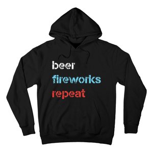 Beer Fireworks Repeat 4Th Of July Beer Drinking Hoodie