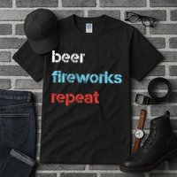 Beer Fireworks Repeat 4Th Of July Beer Drinking Tall T-Shirt