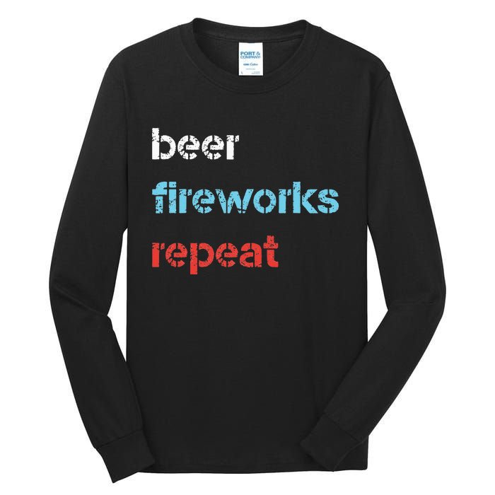 Beer Fireworks Repeat 4Th Of July Beer Drinking Tall Long Sleeve T-Shirt