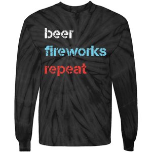 Beer Fireworks Repeat 4Th Of July Beer Drinking Tie-Dye Long Sleeve Shirt